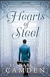 Hearts of Steel by Elizabeth Camden