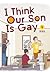 I Think Our Son Is Gay, Vol. 4