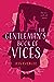 The Gentleman's Book of Vices (Lucky Lovers of London, #1)