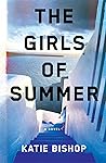 The Girls of Summer by Katie  Bishop