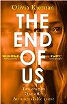 The End of Us by Olivia Kiernan