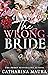 The Wrong Bride (The Windsors, #1)