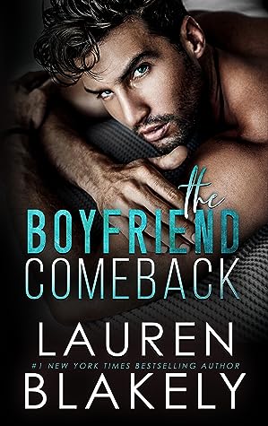 The Boyfriend Comeback by Lauren Blakely