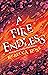 A Fire Endless (Elements of Cadence, #2)