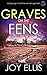 Graves on the Fens by Joy Ellis