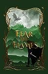 Fear the Flames (Fear the Flames, #1)