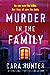 Murder in the Family by Cara Hunter