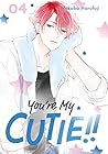 You're My Cutie, Vol. 4 by Nakaba Harufuji