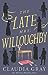 The Late Mrs. Willoughby (Mr. Darcy & Miss Tilney, #2)