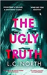 The Ugly Truth by L.C. North