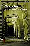 Narcopiso by Paco Gómez Escribano