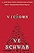 Vicious by Victoria E. Schwab