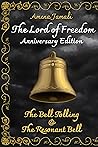 The Bell Tolling & The Resonant Bell: Anniversary Edition (The Lord of Freedom)