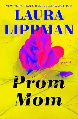 Prom Mom by Laura Lippman