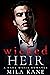 Wicked Heir (Chernov Bratva, #1)