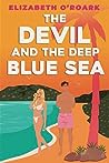 The Devil and the Deep Blue Sea by Elizabeth O'Roark