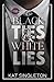 Black Ties & White Lies (Black Tie Billionaires, #1) by Kat Singleton