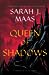 Queen of Shadows (Throne of Glass, #4)