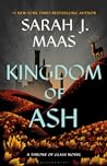 Kingdom of Ash by Sarah J. Maas