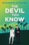 The Devil You Know by Elizabeth O'Roark