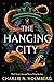 The Hanging City