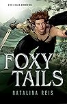 Foxy Tails by Natalina Reis