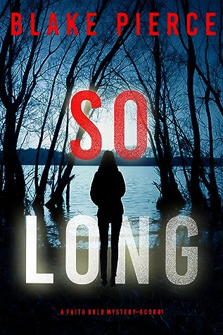 So Long (Faith Bold #1)