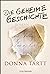 Die geheime Geschichte by Donna Tartt