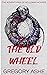 The Old Wheel (The Adventures of Holloway Holmes #2)