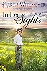 In Her Sights by Karen Witemeyer