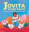 Jovita Wore Pants by Aida Salazar