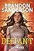 Defiant by Brandon Sanderson