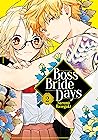 Boss Bride Days Vol. 2 by Narumi Hasegaki