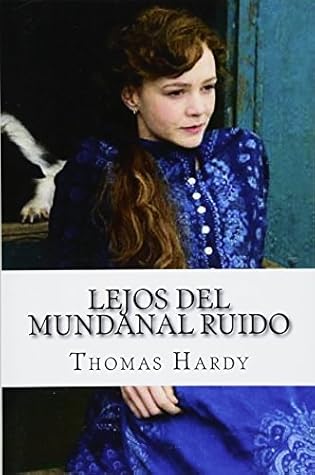 Lejos del mundanal ruido by Thomas Hardy