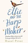 Ellie and the Harpmaker by Hazel Prior