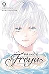 Prince Freya, Vol. 9 by Keiko Ishihara