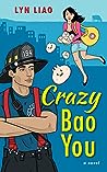 Crazy Bao You by Lyn Liao Butler