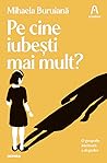 Pe cine iubești mai mult?