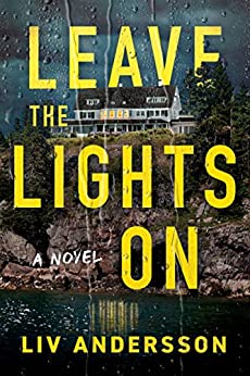 Leave the Lights On by Liv Andersson