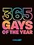 365 Gays of the Year (Plus 1 for a Leap Year): Discover LGBTQ+ history one day at a time