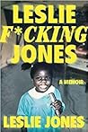 Leslie F*cking Jones