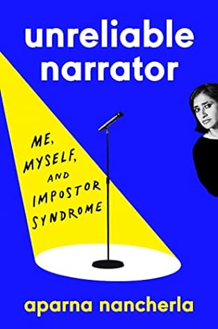 Unreliable Narrator by Aparna Nancherla