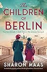 The Children of Berlin by Sharon Maas