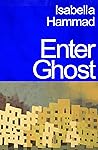 Enter Ghost by Isabella Hammad