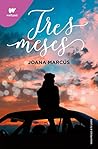 Tres meses (Meses a tu lado, #3)