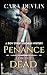 Penance for the Dead (Bow Street Duchess Mystery #4)