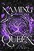 Naming of the Queen (Return of the Ancestors Book 2)