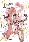 Love, That’s an Understatement, Vol. 2 by Fujimomo