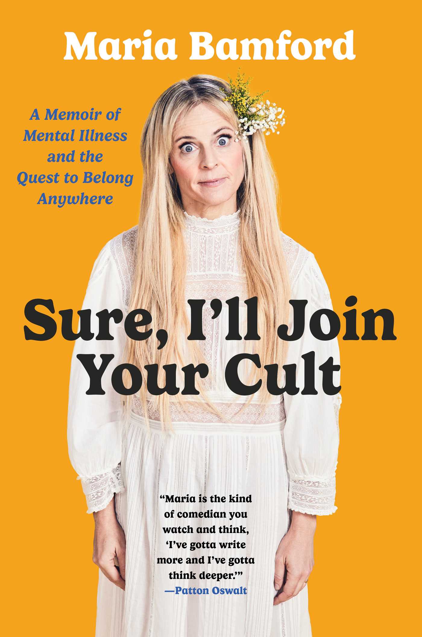 Sure, I'll Join Your Cult by Maria Bamford