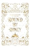 Bound by Honey by Jamie Dalton